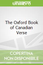 The Oxford Book of Canadian Verse libro str