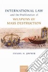 International Law and the Proliferation of Weapons of Mass Destruction libro str