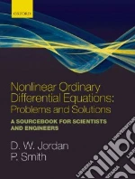 Nonlinear Ordinary Differential Equations: Problems and Solutions