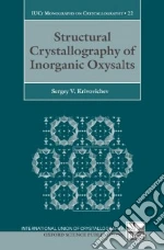 Structural Crystallography of Inorganic Oxysalts