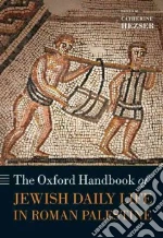 The Oxford Handbook of Jewish Daily Life in Roman Palestine