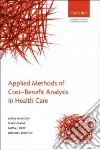 Applied Methods of Cost-Benefit Analysis in Health Care libro str