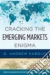 Cracking the Emerging Markets Enigma libro str
