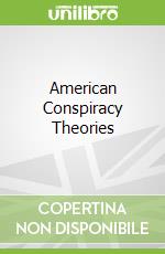 American Conspiracy Theories