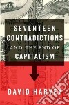 Seventeen Contradictions and the End of Capitalism libro str