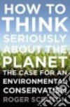 How to Think Seriously About the Planet libro str