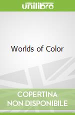 Worlds of Color