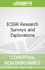 ICSSR Research Surveys and Explorations