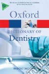 Oxford Dictionary of Dentistry libro str