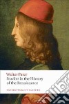 Studies in the History of the Renaissance libro str