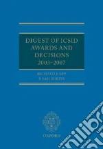Digest of ICSID Awards and Decisions, 2003-2007