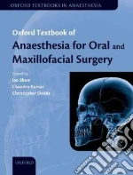 Oxford Textbook of Anaesthesia for Oral and Maxillofacial Surgery
