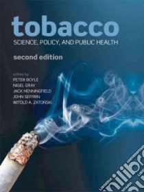 Tobacco libro in lingua di Boyle Peter (EDT), Gray Nigel (EDT), Henningfield Jack (EDT), Seffrin John (EDT), Zatonski Witold A. (EDT)