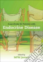 Anaesthesia for Patients With Endocrine Disease