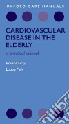 Cardiovascular Disease in the Elderly libro str