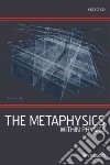 The Metaphysics Within Physics libro str