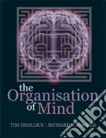 The Organisation of Mind