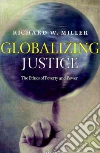 Globalizing Justice libro str