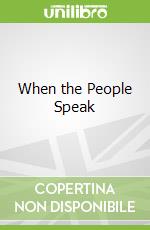 When the People Speak