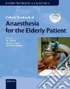 Oxford Textbook of Anaesthesia for the Elderly Patient libro str