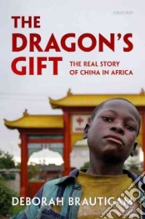 The Dragon's Gift libro in lingua di Brautigam Deborah