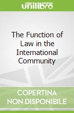 The Function of Law in the International Community