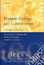 Primate Ecology and Conservation