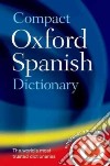 Compact Oxford Spanish Dictionary libro str