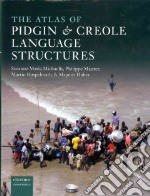 The Atlas of Pidgin and Creole Language Structures