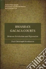 Rwanda's Gacaca Courts