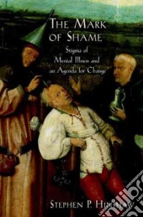 The Mark of Shame libro in lingua di Hinshaw Stephen P.