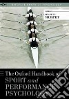 The Oxford Handbook of Sport and Performance Psychology libro str