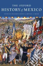 The Oxford History of Mexico