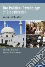 The Political Psychology of Globalization