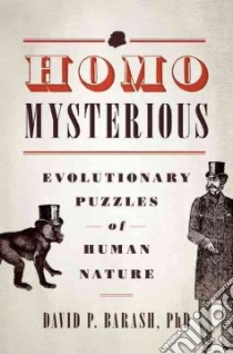 Homo Mysterious libro in lingua di Barash David P.