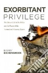 Exorbitant Privilege libro str