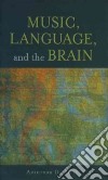 Music, Language, and the Brain libro str