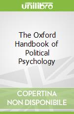 The Oxford Handbook of Political Psychology