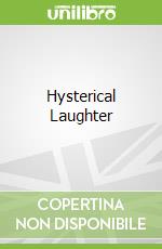 Hysterical Laughter libro str