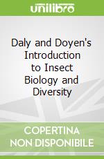 Daly and Doyen's Introduction to Insect Biology and Diversity