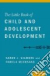 The Little Book of Child and Adolescent Development libro str
