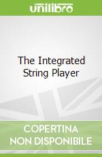 The Integrated String Player