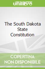 The South Dàkotà Stàte Constitution