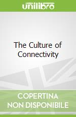 The Culture of Connectivity