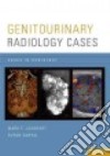 Genitourinary Radiology Cases libro str