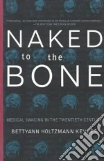 Naked to the Bone
