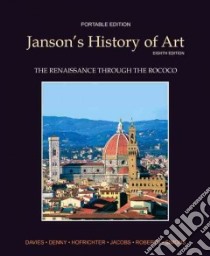 Janson's History of Art, Book 3 libro in lingua di Davies Penelope J. E., Denny Walter B., Hofrichter Frima Fox, Jacobs Joseph, Simon David L.
