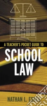 A Teacher's Pocket Guide To School Law