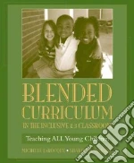 Blended Curriculum in the Inclusive K-3 Classroom