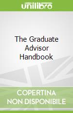 The Graduate Advisor Handbook